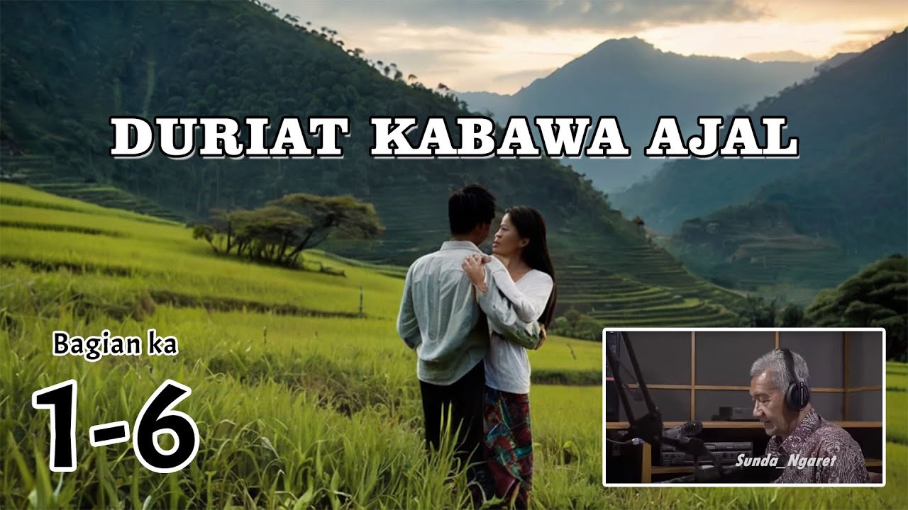 DONGENG MANG JAYA | DURIAT KABAWA AJAL | BAGIAN KA 1-6