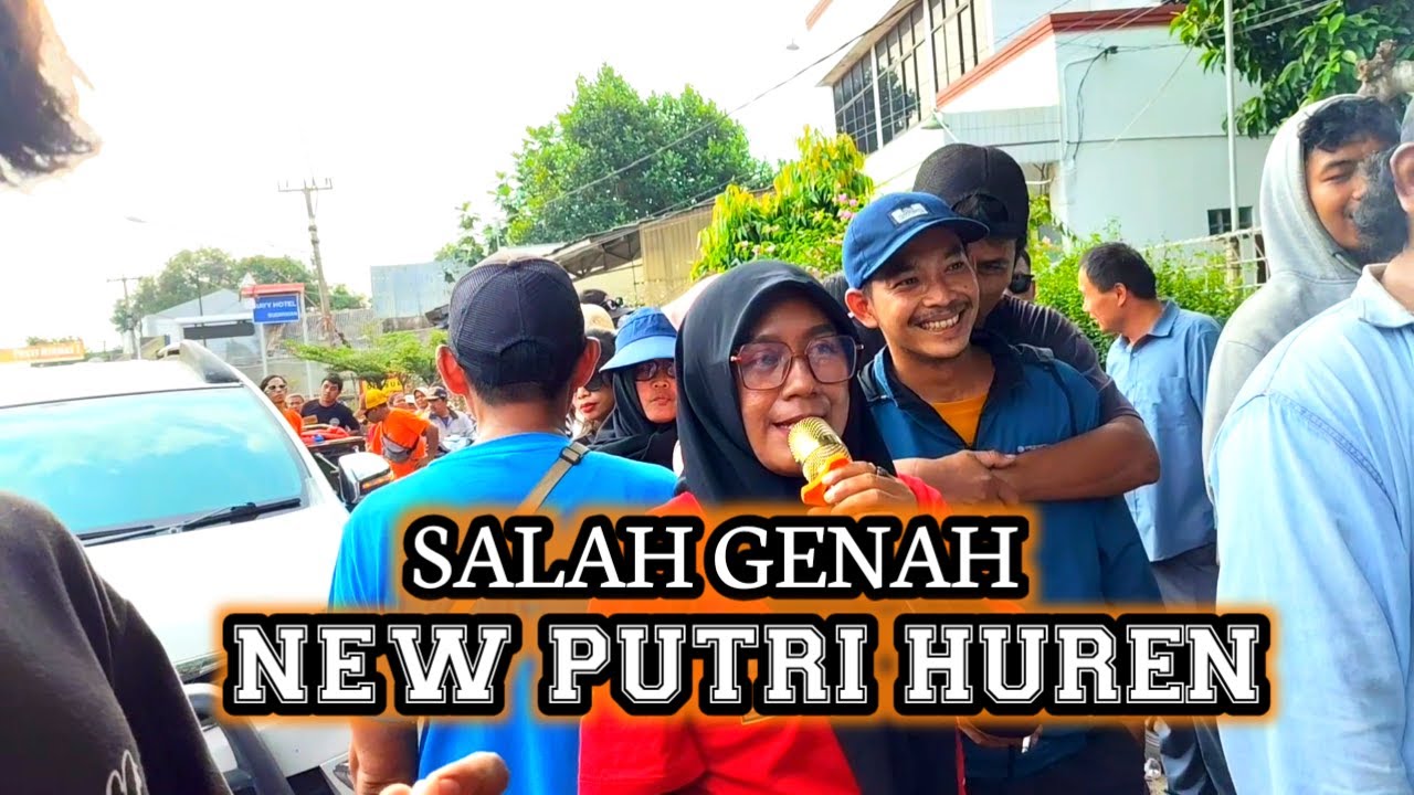 SALAH GENAH | NEW PUTRI HUREN | MEKARJATI 28 JUNI 2025