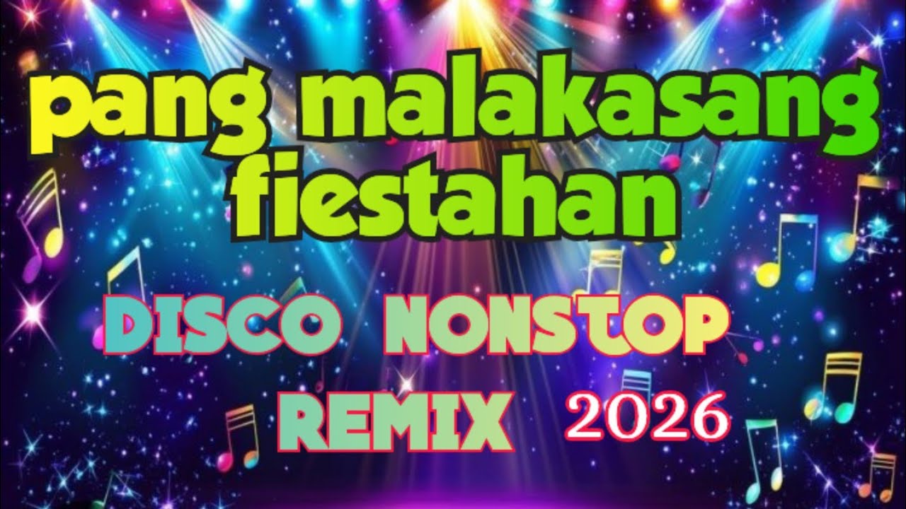 Pang malakasang fiestahan disco nonstop remix 