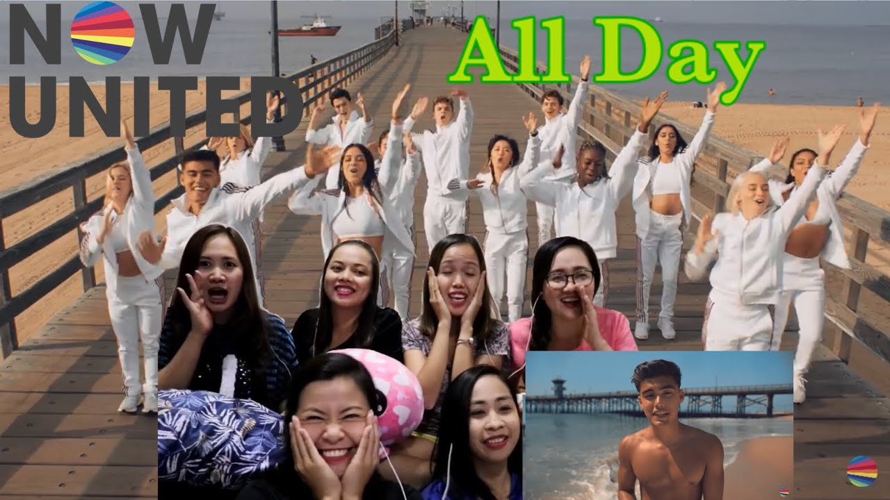 All Day | Now United Video Reaction