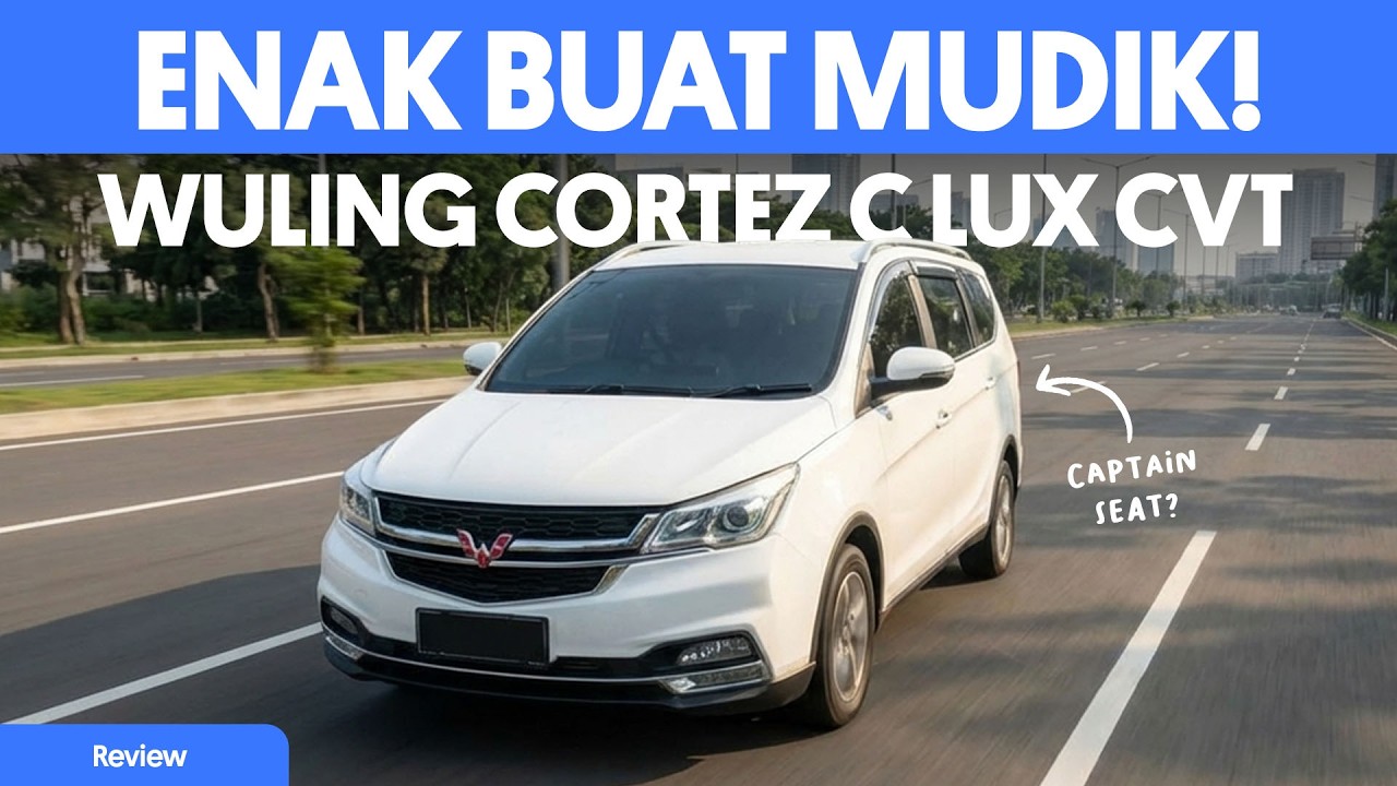⁠Wuling Cortez, lebih luas dan lebih murah dari LCGC. Cocok buat Mudik