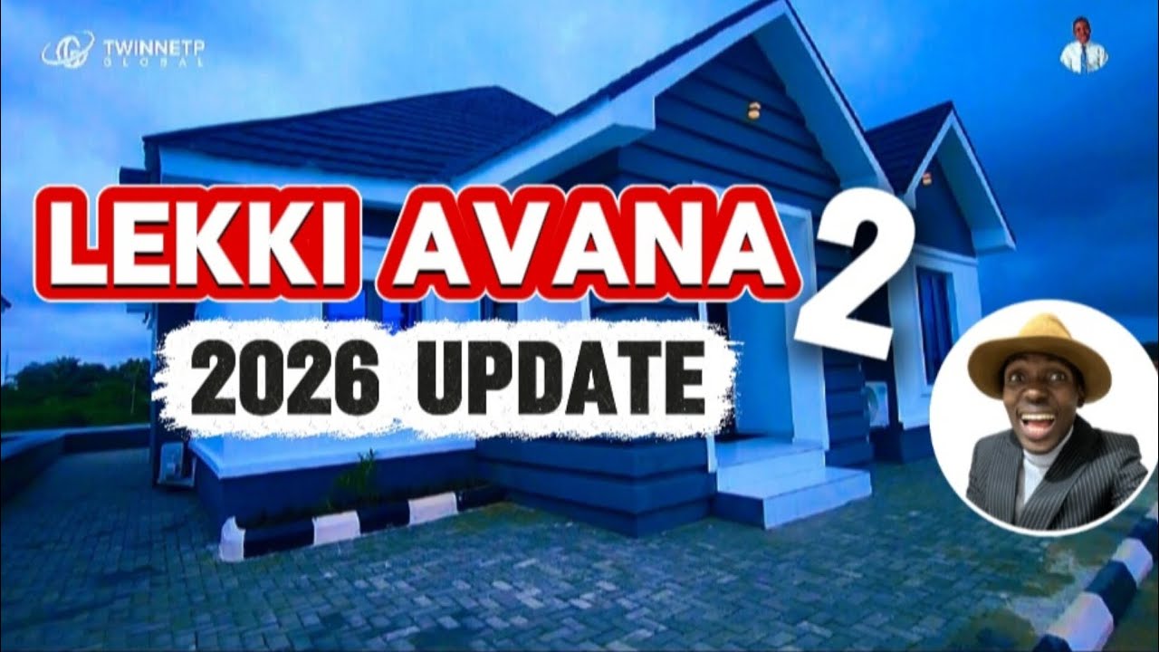 LEKKI AVANA 2 БУНГАЛО 2026 Последнее обновление | Ибеджу Лекки Лагос Нигерия