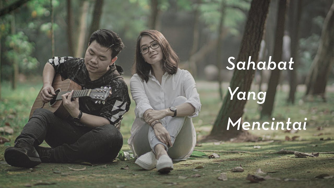 WILLY ANGGAWINATA - Sahabat Yang Mencintai ( Official MV + Lyric Video )