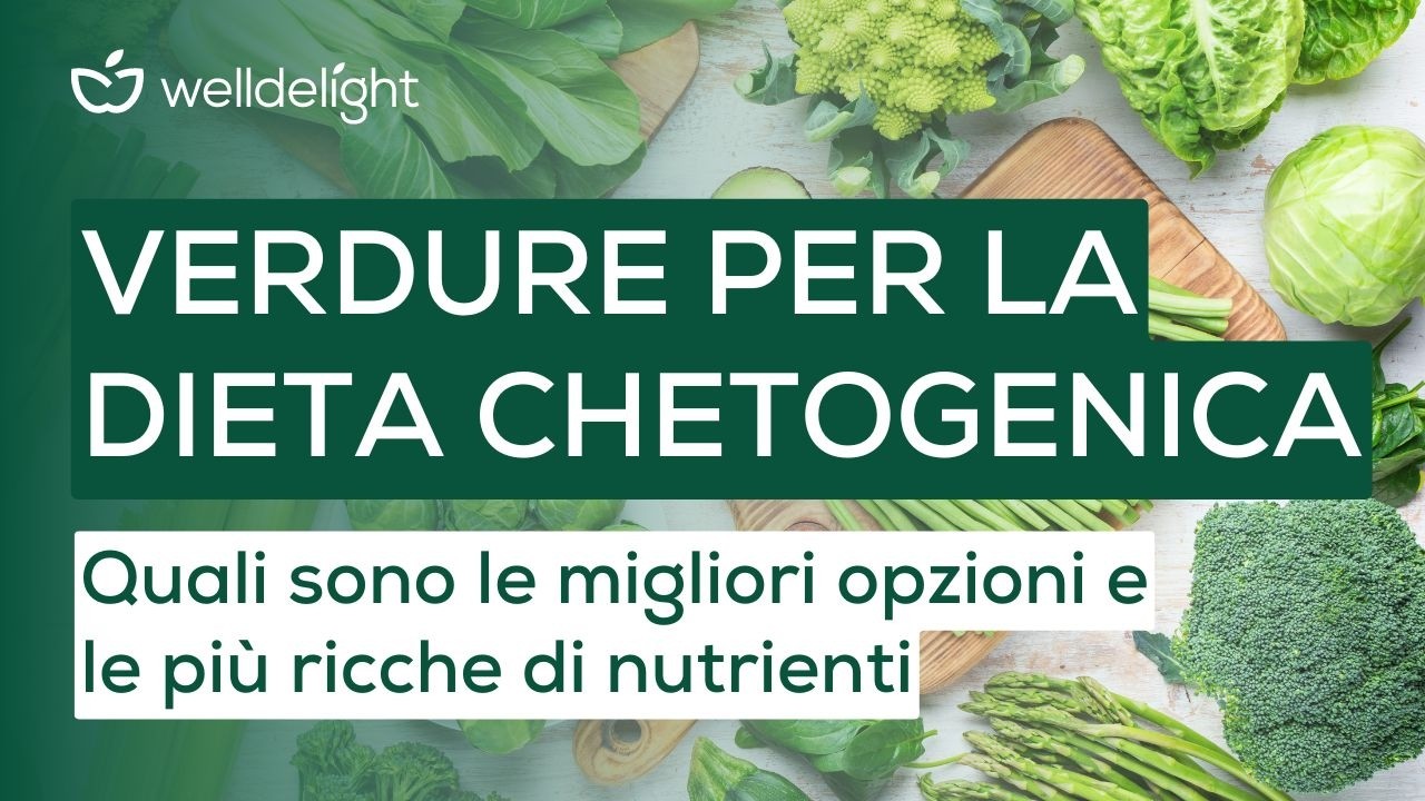 VERDURE E DIETA CHETOGENICA | Le migliori e le più ricche di nutrienti 🥦