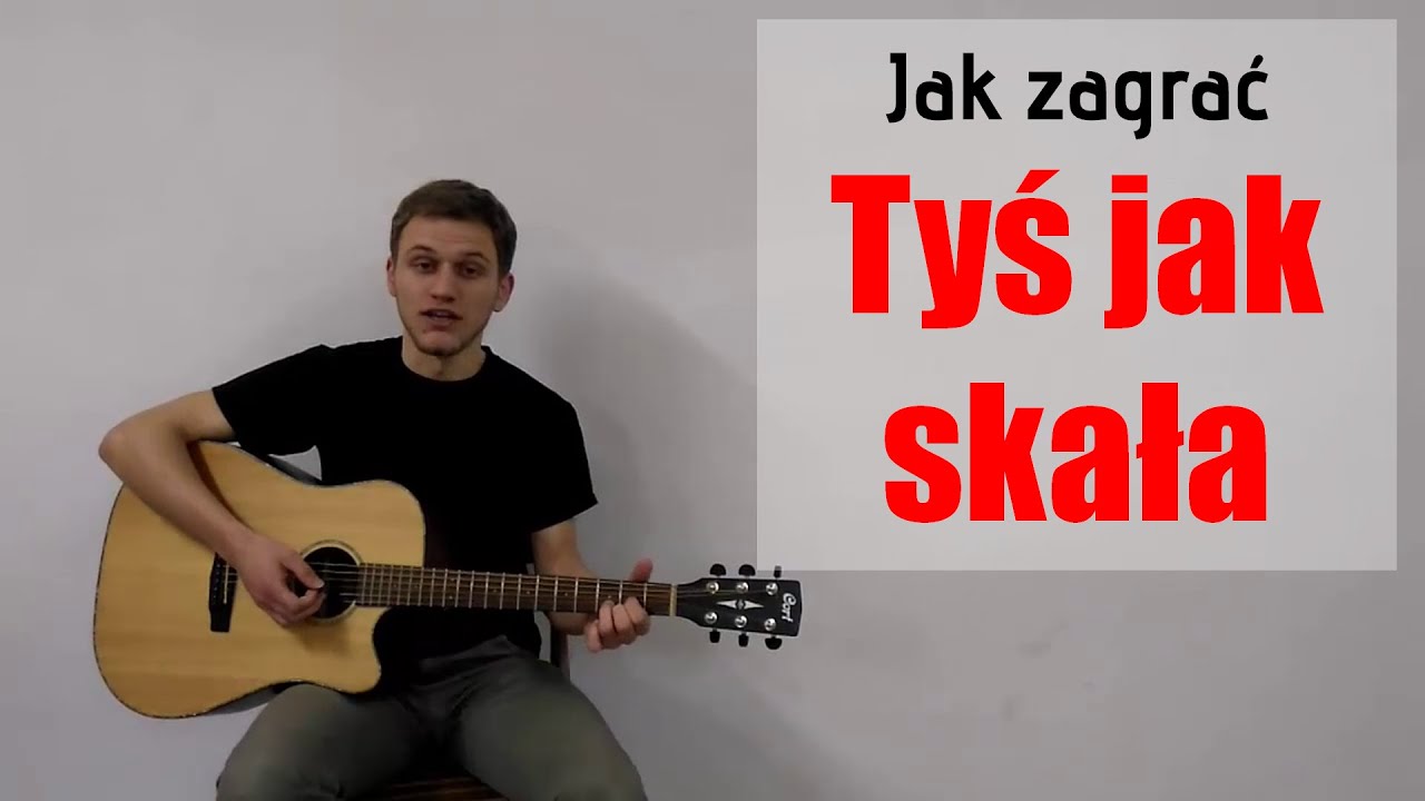 #23 Jak zagrać Tyś jak skała na gitarze - JakZagrac.pl