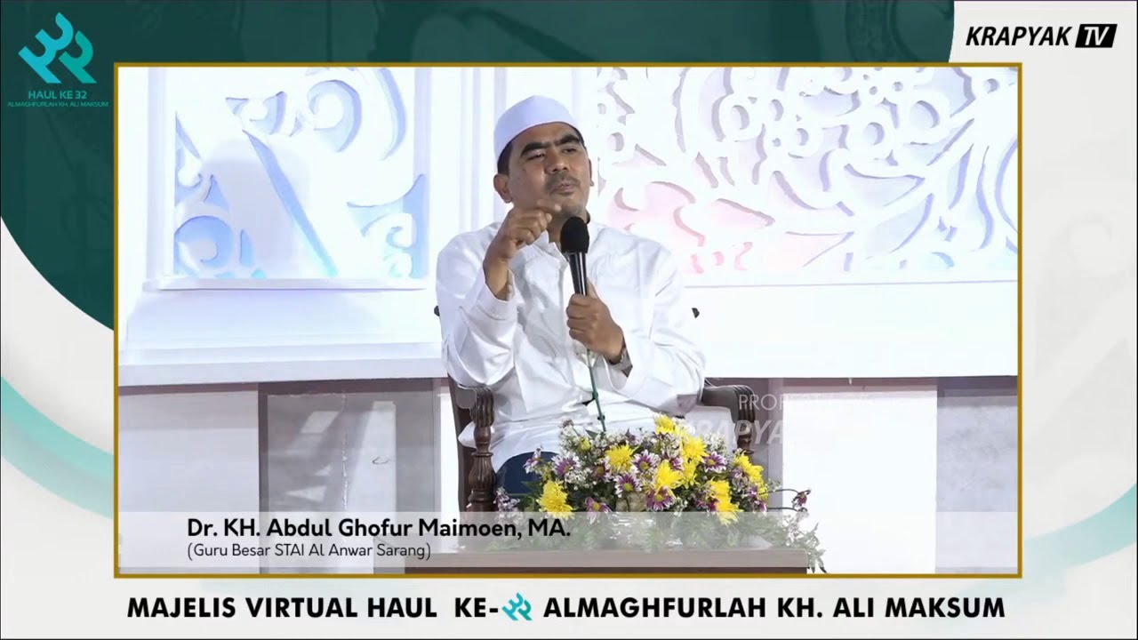 Dr. KH. Abdul Ghofur Maimoen, MA | Majelis Virtual Haul KH. Ali Maksum Krapyak