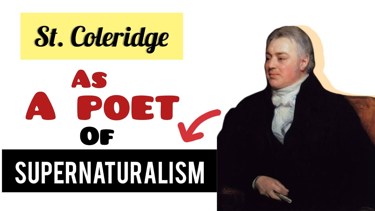 S.T Coleridge as a poet of supernatural | supernaturalism| Kubla khan | Rime of ancient mariner