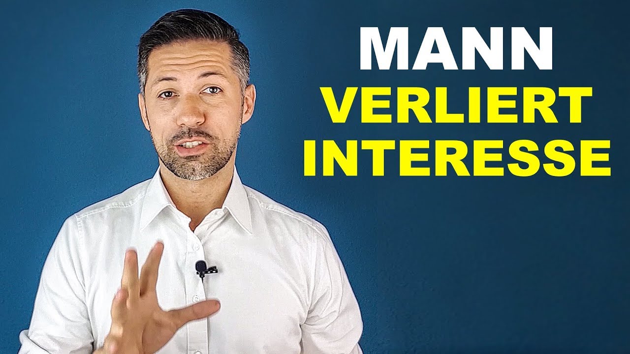Mach DAS wenn ein MANN sein Interesse verliert