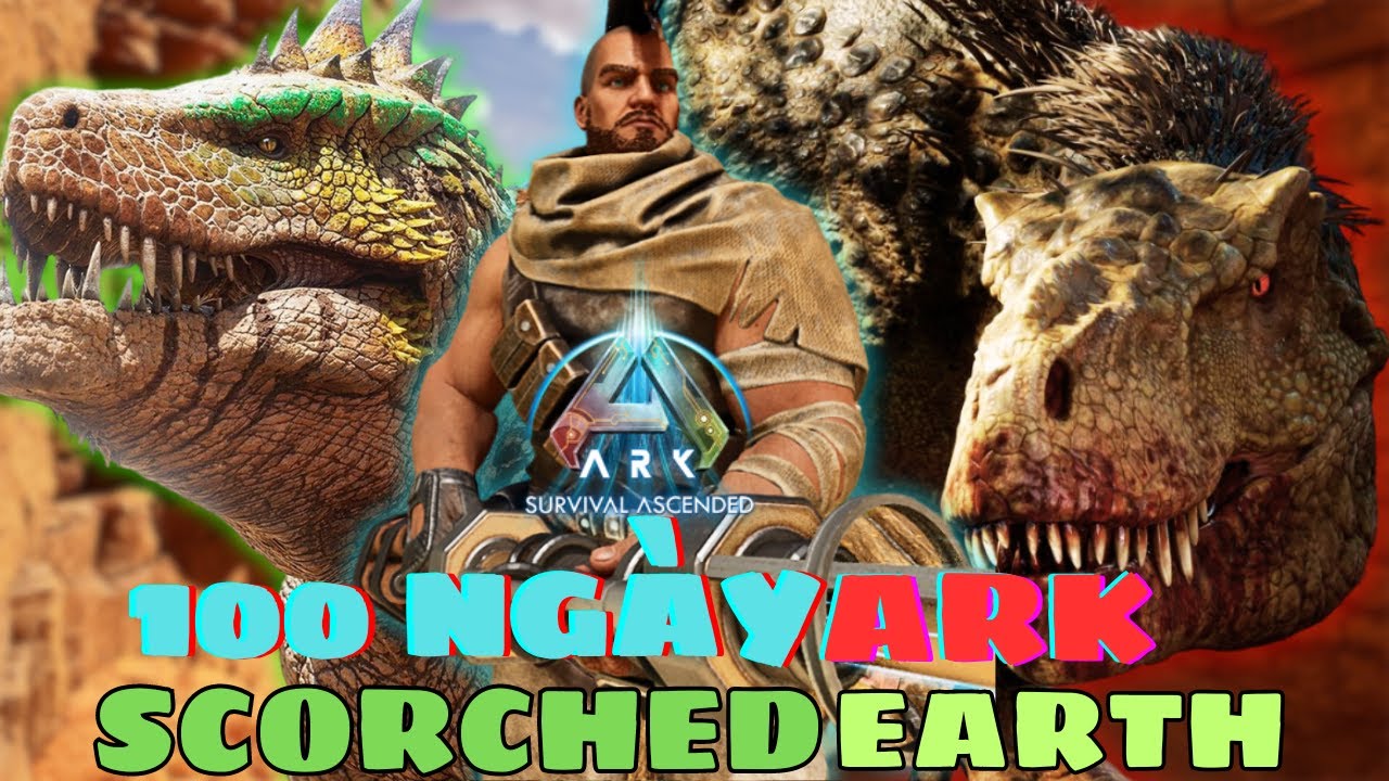 Tôi đã có 100 Ngày sống sót trong-Ark Scorched Earth [ ARK Survival Ascended ] - CabGaming