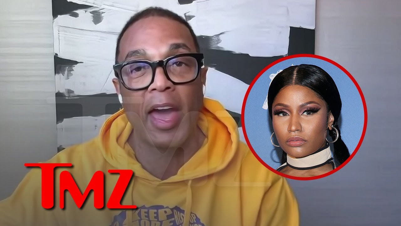 Don Lemon Speaks Out On Nicki Minaj... | TMZ