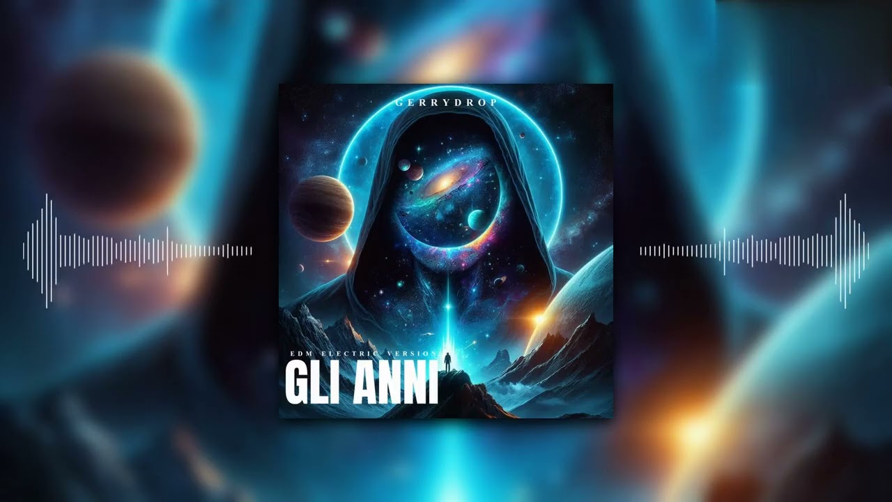 883 - Gli Anni (GerryDrop Rework EDM Electric Version 2026) #GerryDrop #Remix #Rework