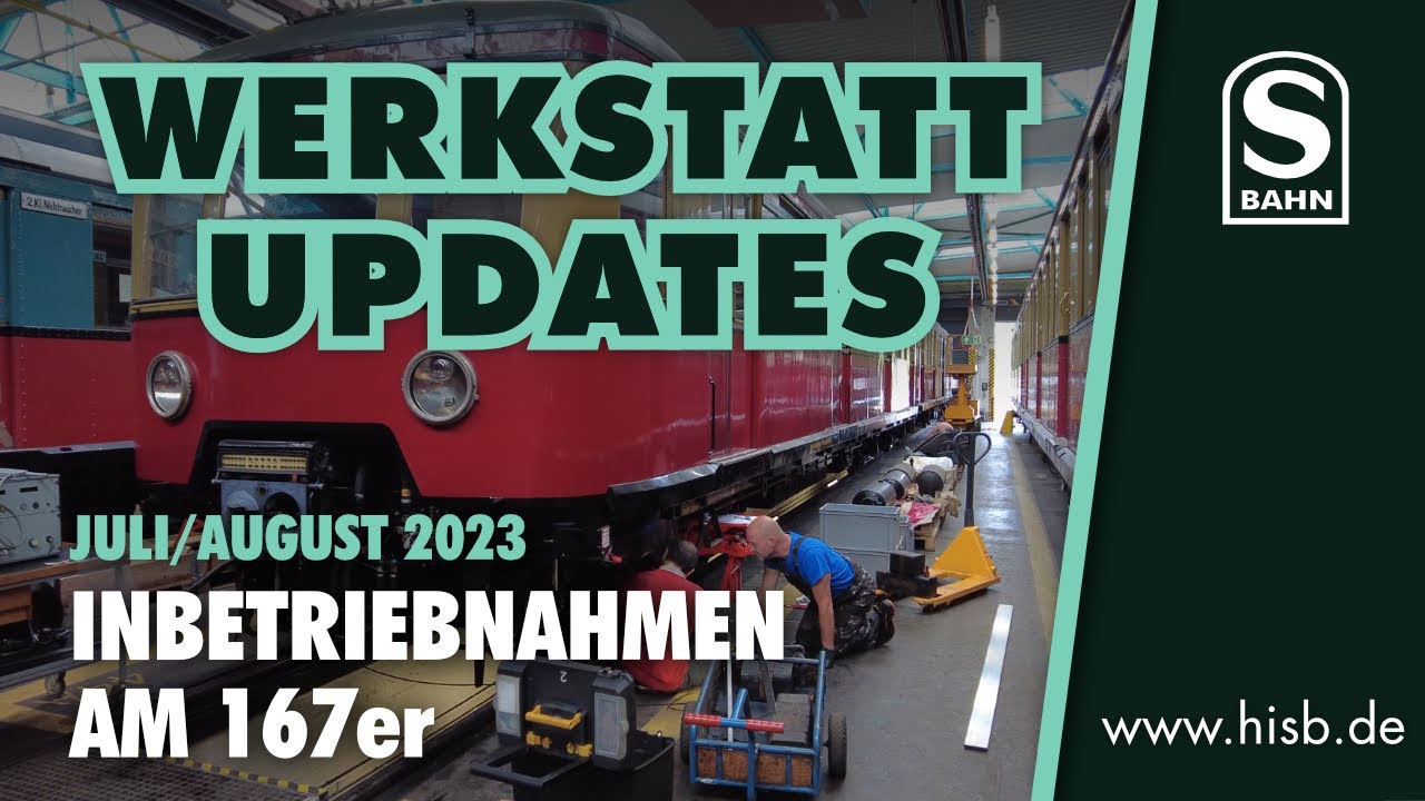 Historische S-Bahn Berlin - Werkstatt-Updates: Inbetriebnahmen am 167er