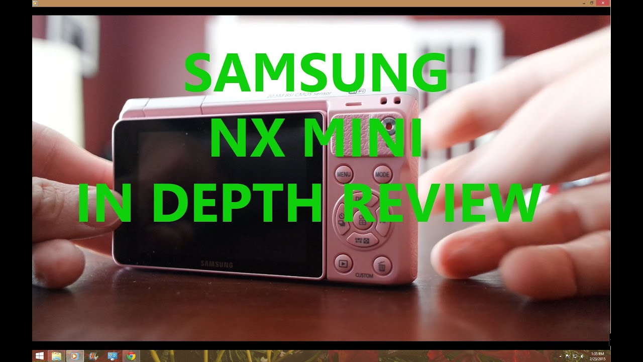 Samsung NX Mini Review