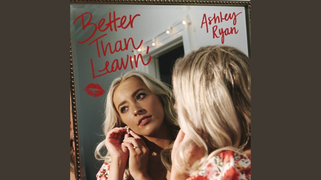 Better Than Leavin'