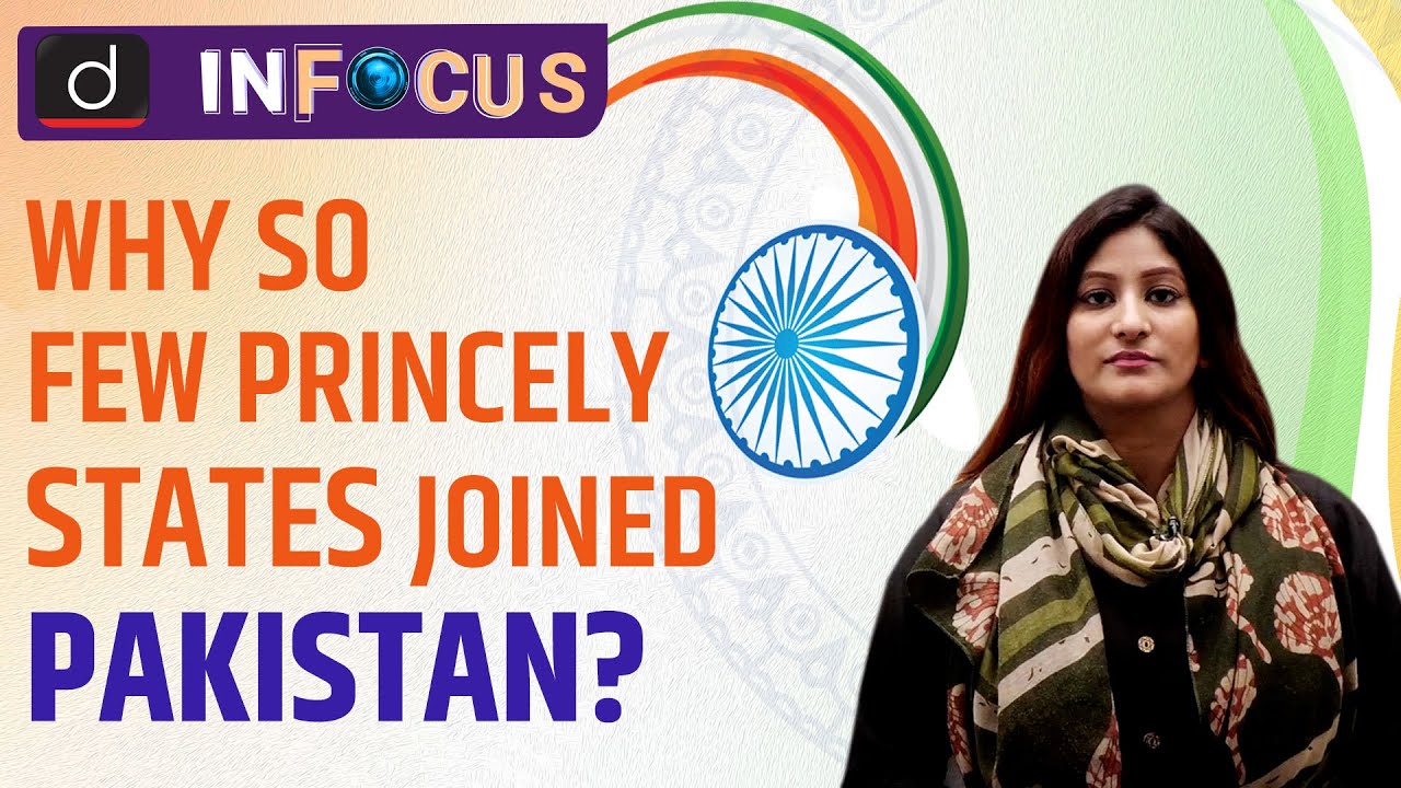 Why so few Princely states joined Pakistan? - IN FOCUS | Drishti IAS English