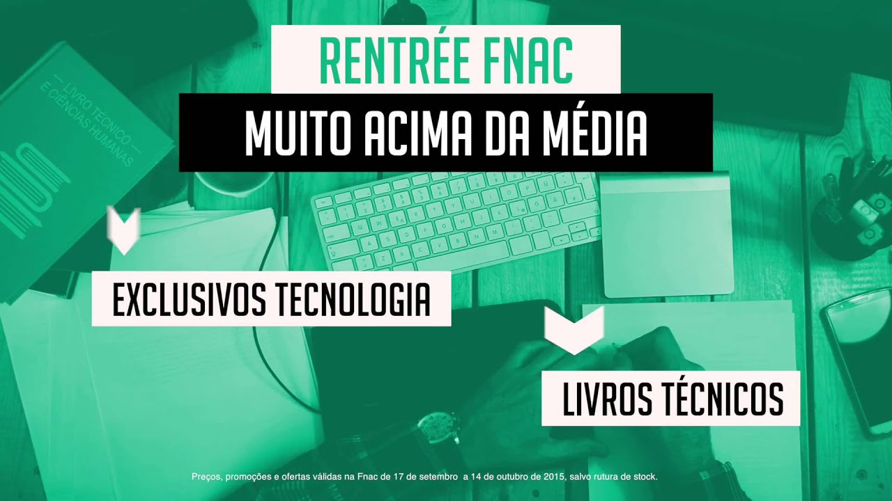 Rentr&eacute;e Fnac: Muito Acima da M&eacute;dia!