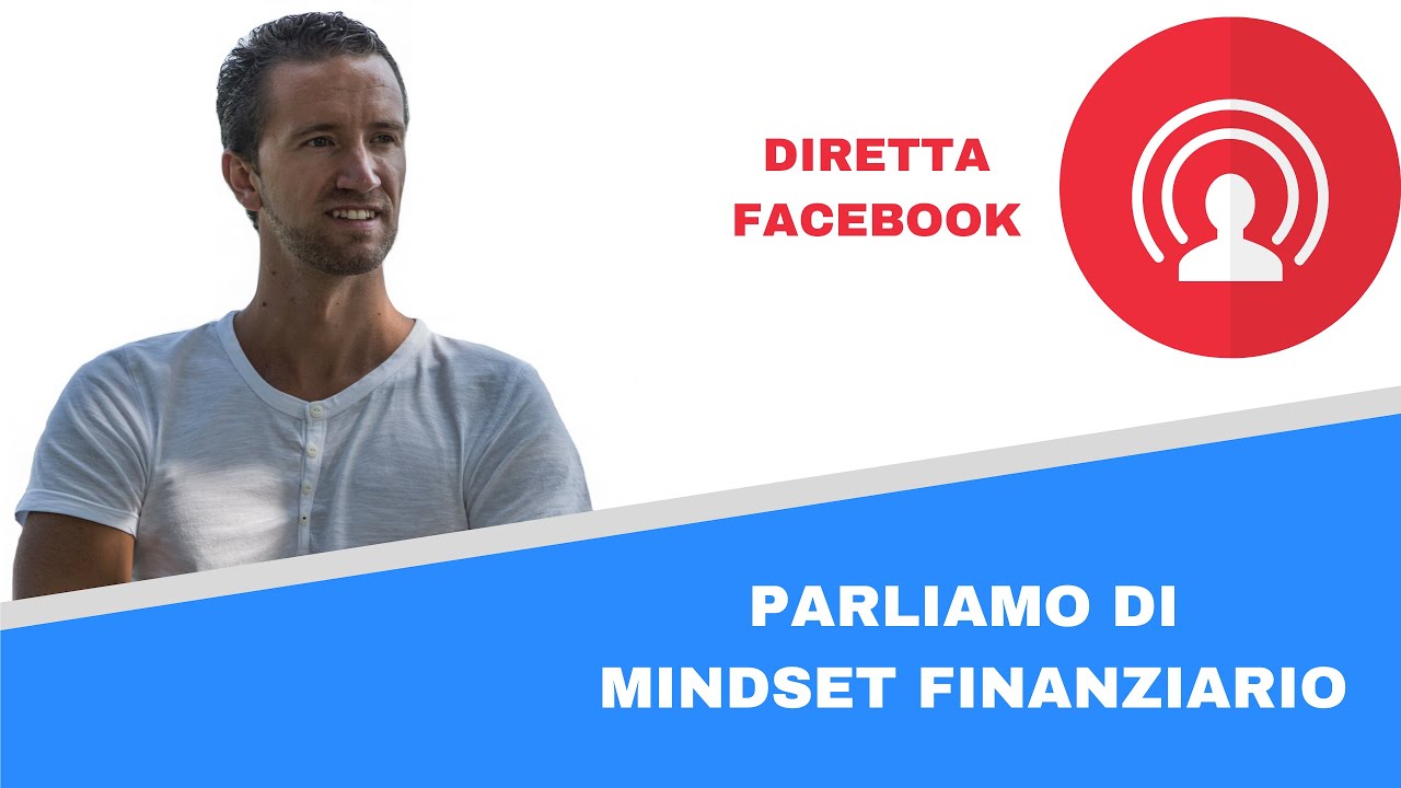 Parliamo di Mindset Finanziario