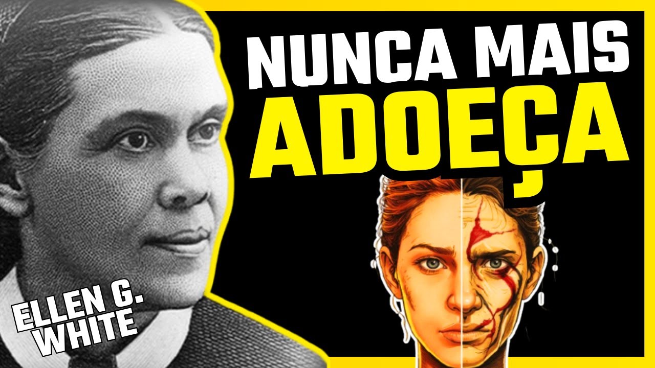 Os Mistérios da Cura Divina para Viver sem Doenças - Ellen White (+SOM DE CHUVA)
