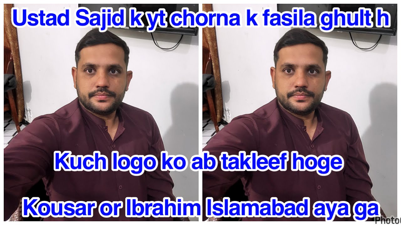 Ustad Sajid k yt chorna k fasila ghult h,Kousar or Ibrahim Islamabad aya ga,Kuch logo ko ab takleef 