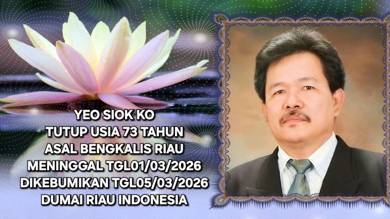 [ 2 ] Rest in peace Mr Yeo Siok Ko,age 73 years died on ( 01/03/2026 ) Dumai Riau Indonesia