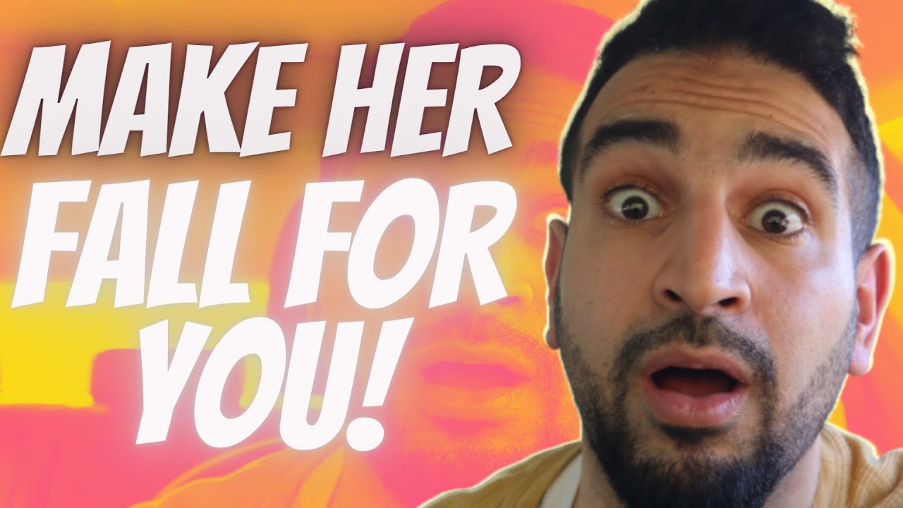 How to Make a Girl Fall For You (FAST AND EASILY)
