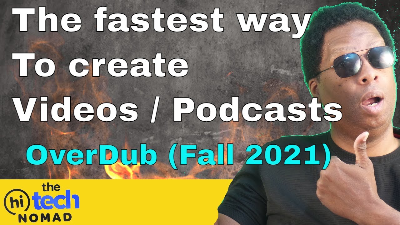 Descript Overdub: Fall 2021 UPDATE!