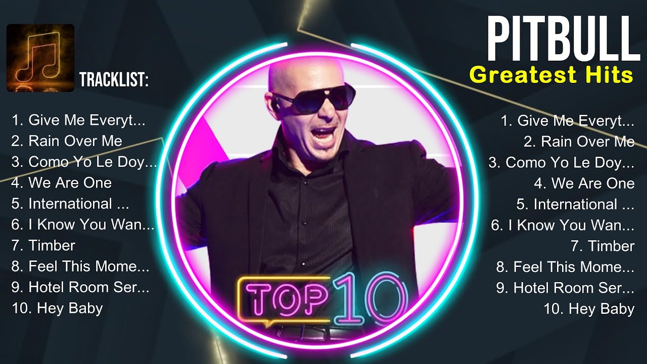 Pitbull Album 💚 Pitbull Top Songs 💚 Pitbull Full Album