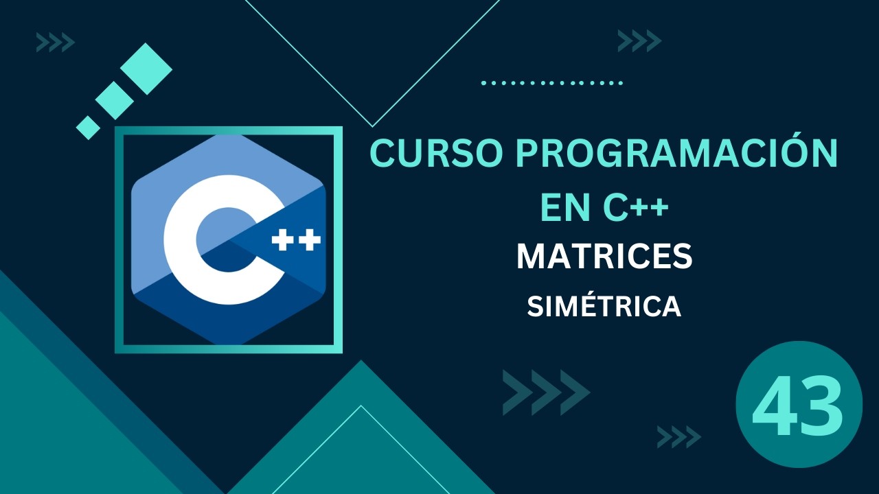 43. Programación C++ || Matrices || Matriz Simétrica