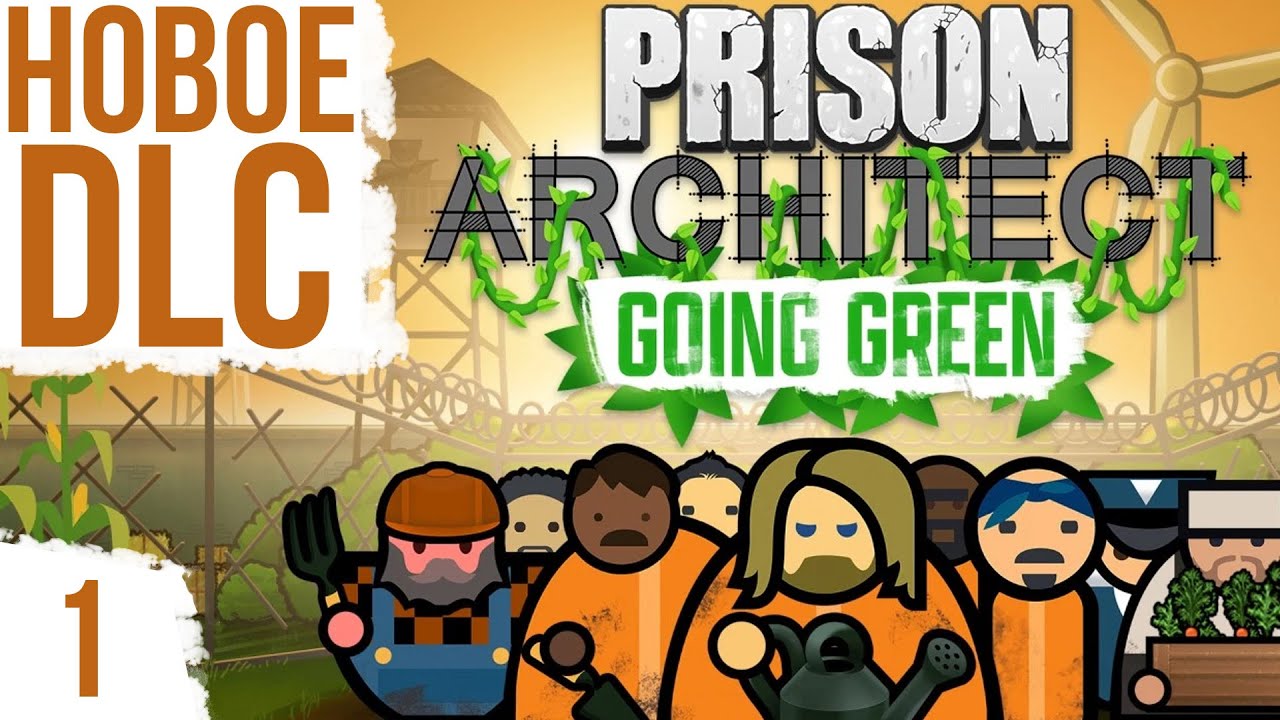 НОВОЕ DLC! ЭКО ТЮРЬМА | #1 Prison Architect Going Green