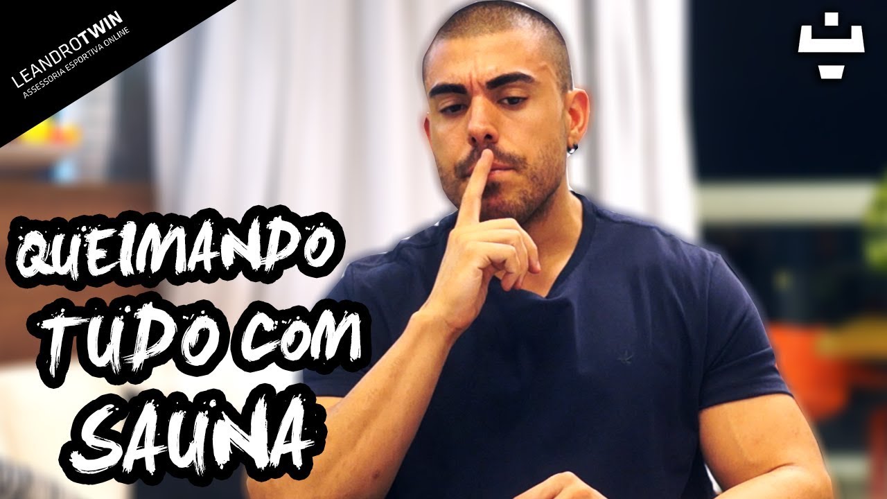 SAUNA Emagrece? Queima Gordura? É Saudável MESMO?