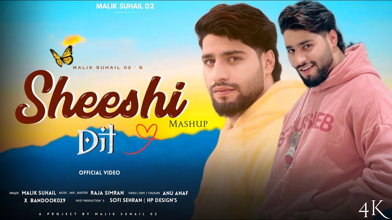 SheeShe Dil 💔 Mashup !! MalikSuhail02 !! New Kashmiri Song 2026 @maliksuhail02 