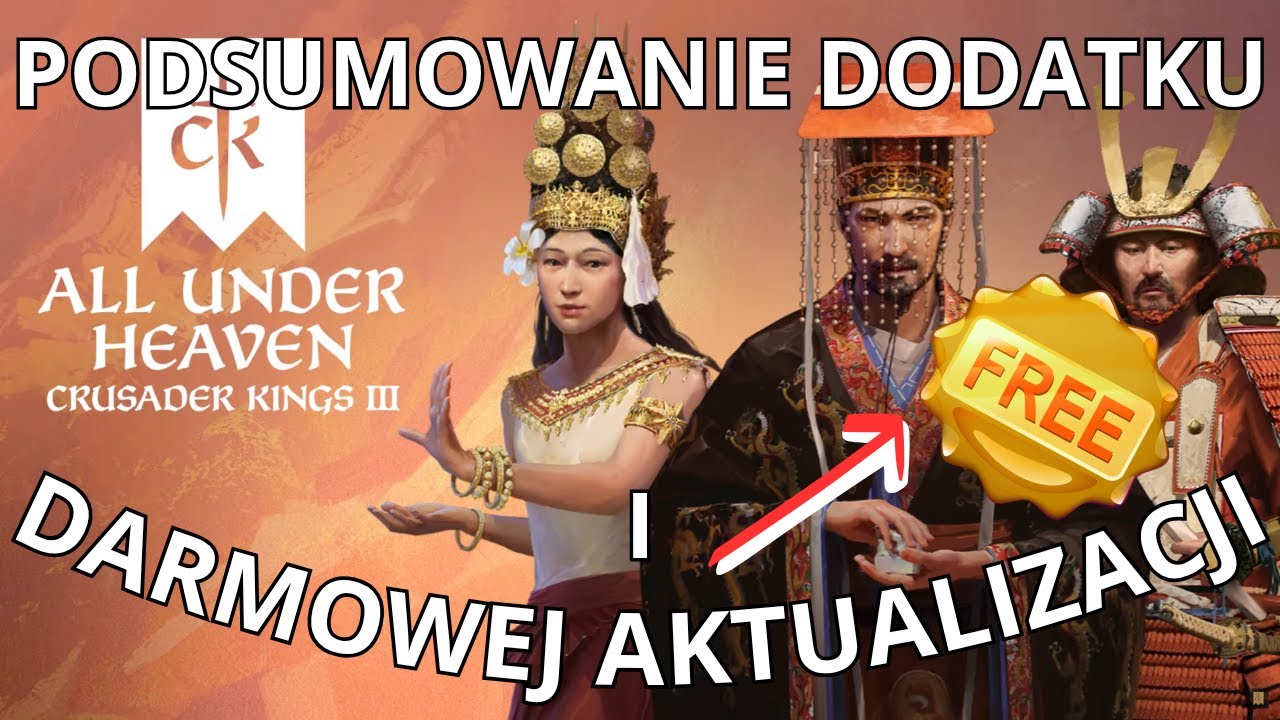 NAJWIĘKSZE DLC + DARMOWA AKTUALIZACJA DO CK3: All Under Heaven &ndash; Podsumowanie