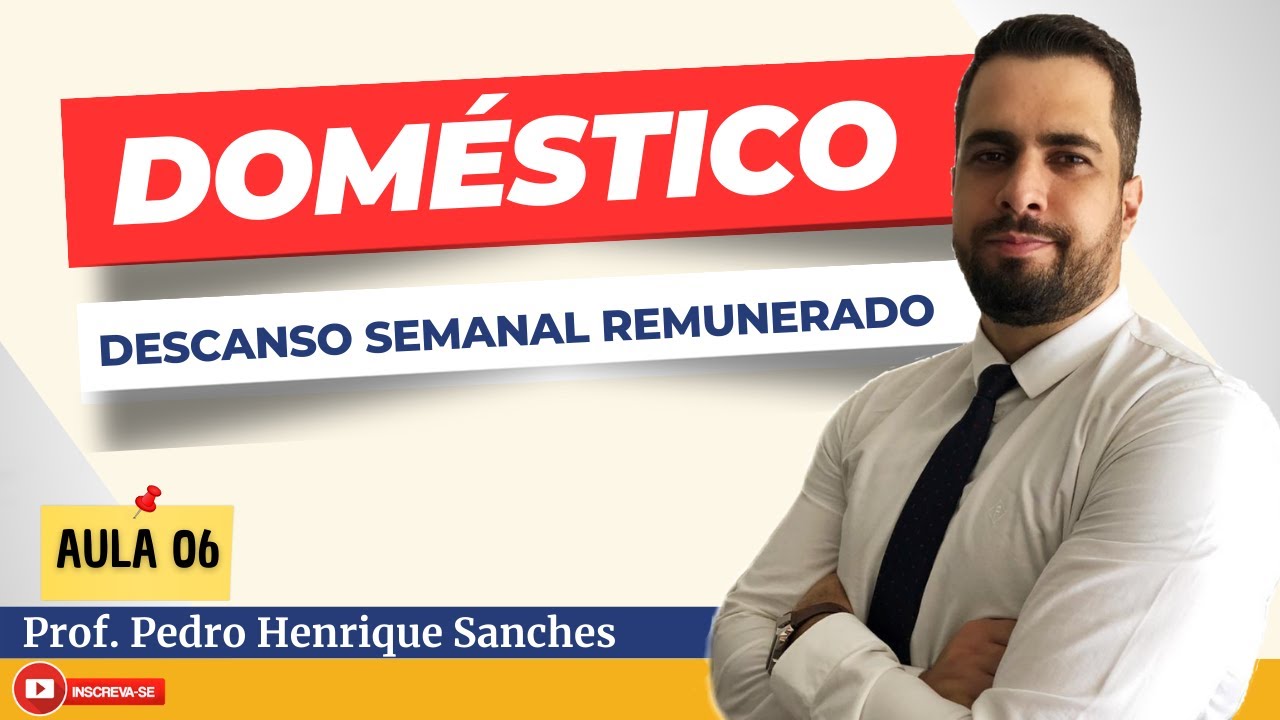 Empregado DOMÉSTICO | DESCANSO SEMANAL REMUNERADO | Domingos e Feriados
