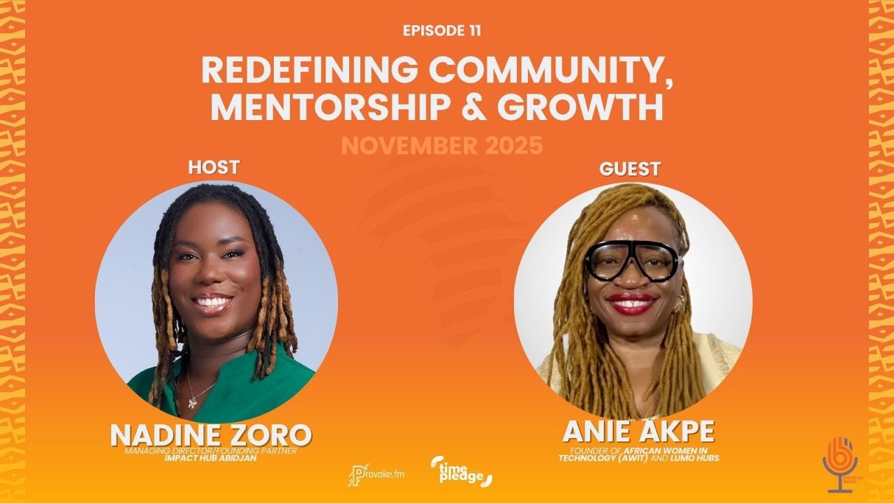 Breaking Banks Africa - Episode 11: Redefining Community, Mentorship & Growth (November 2025)