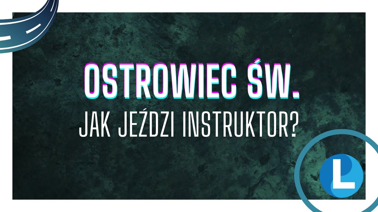 W jaki sposób prowadzę auto? Jazda po Ostrowcu.