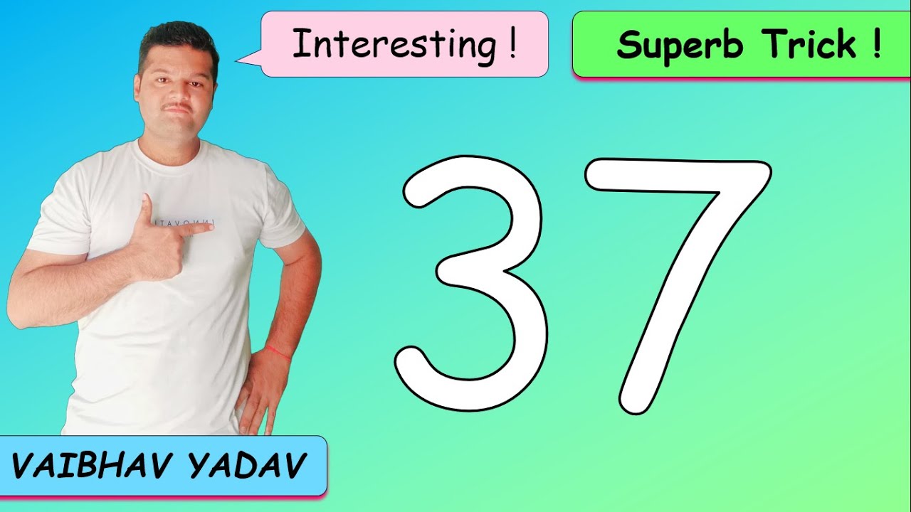 37 - An Interesting Number | Division Trick | Multiplication Trick | Super Easy Maths Trick