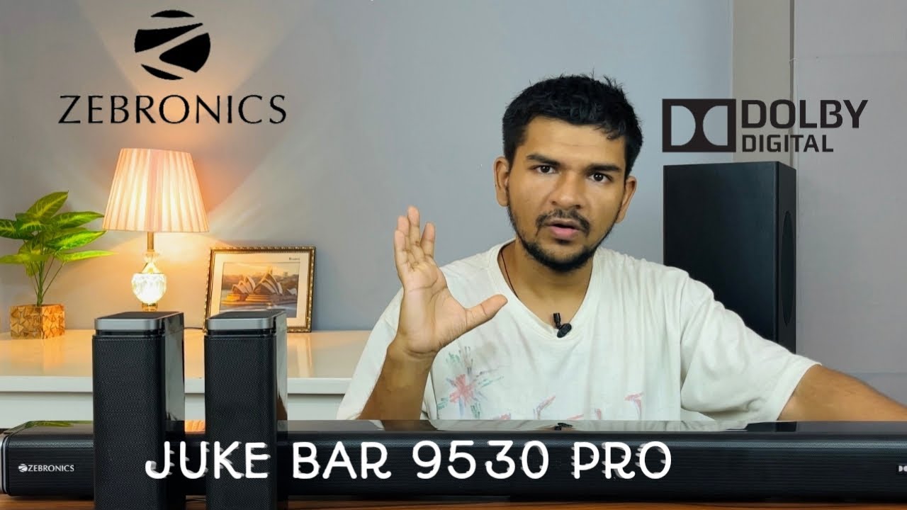 Zebronics juke bar 9530 pro dolby 5.1  is a fantastic soundbar under 12000 but why ?