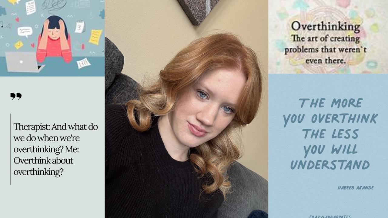 Overcoming my Overthinking