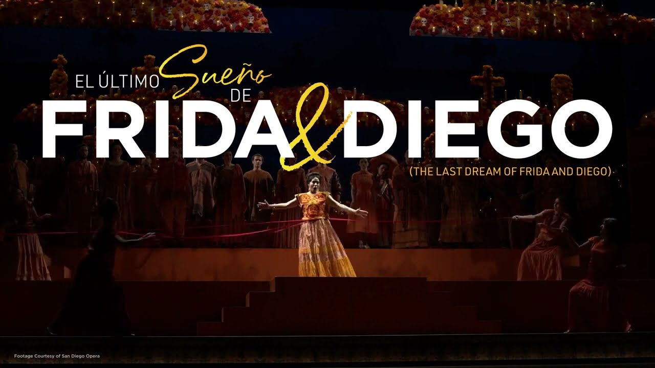 El &Uacute;ltimo Sue&ntilde;o de Frida y Diego (Nov. 18 - Dec. 9) | Gabriela Lena Frank | LA Opera Season 2023/ 24