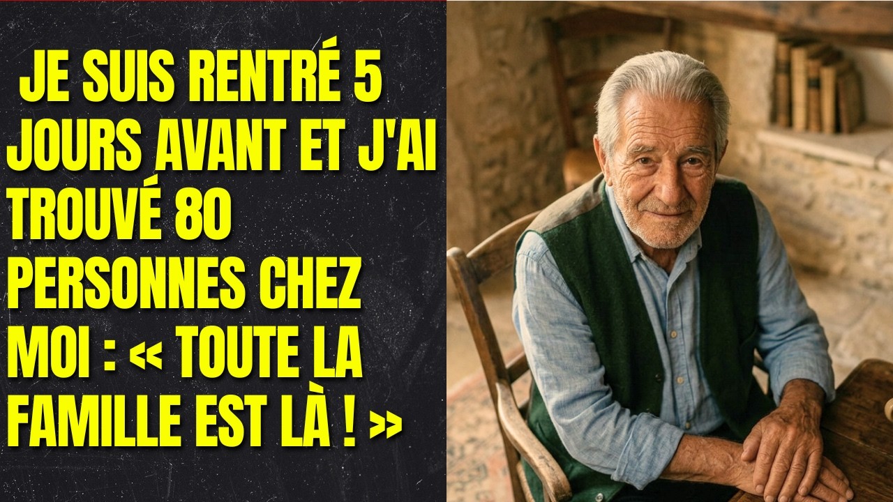 Je suis rentré 5 jours avant et j'ai trouvé 80 personnes chez moi : « Toute la famille est là ! »