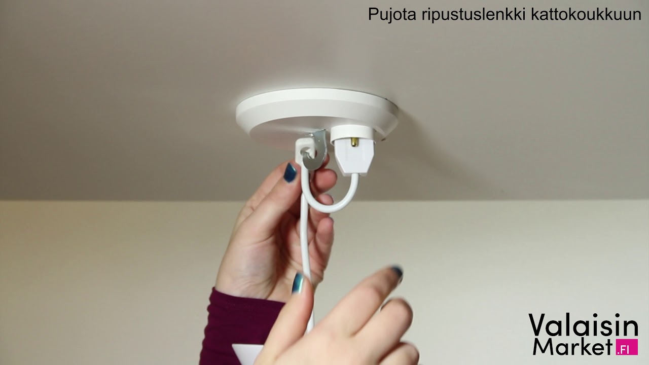 Pistokkeellisen valaisimen asentaminen