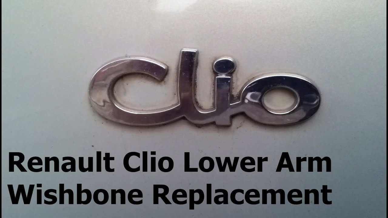 Renault Clio Lower Control Arm / Wishbone Repalcement