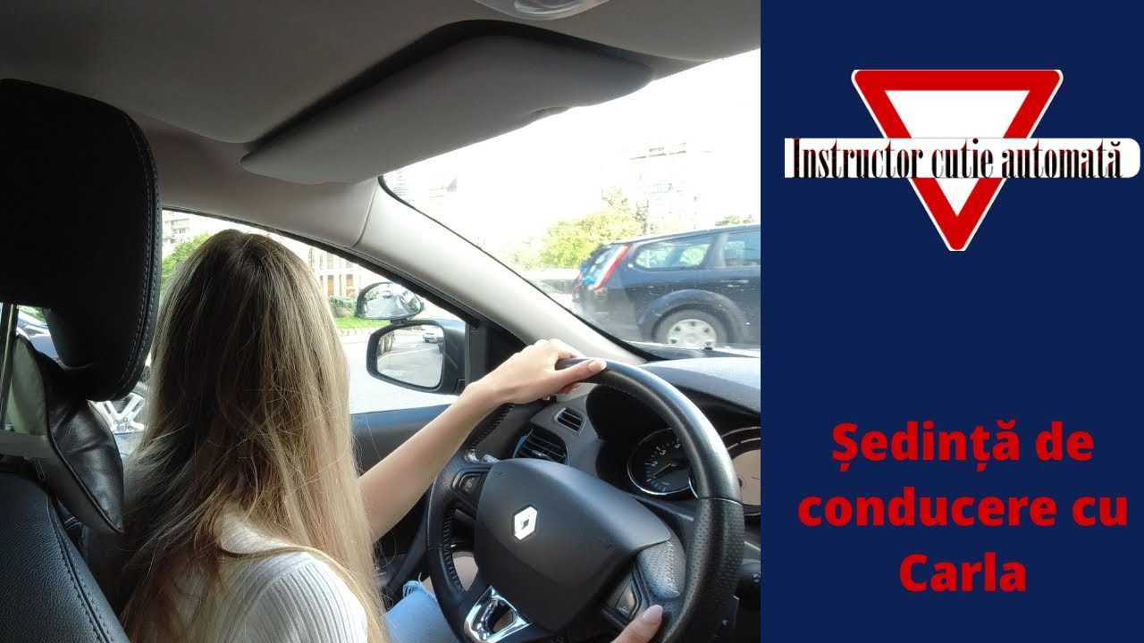 Ședință de conducere cu Carla┃Instructor Cutie Automată