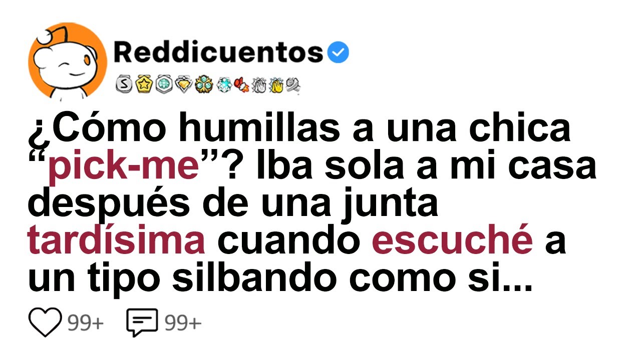 [HISTORIA COMPLETA] ¿Cómo Humillas A Una Chica “Pick-Me”?