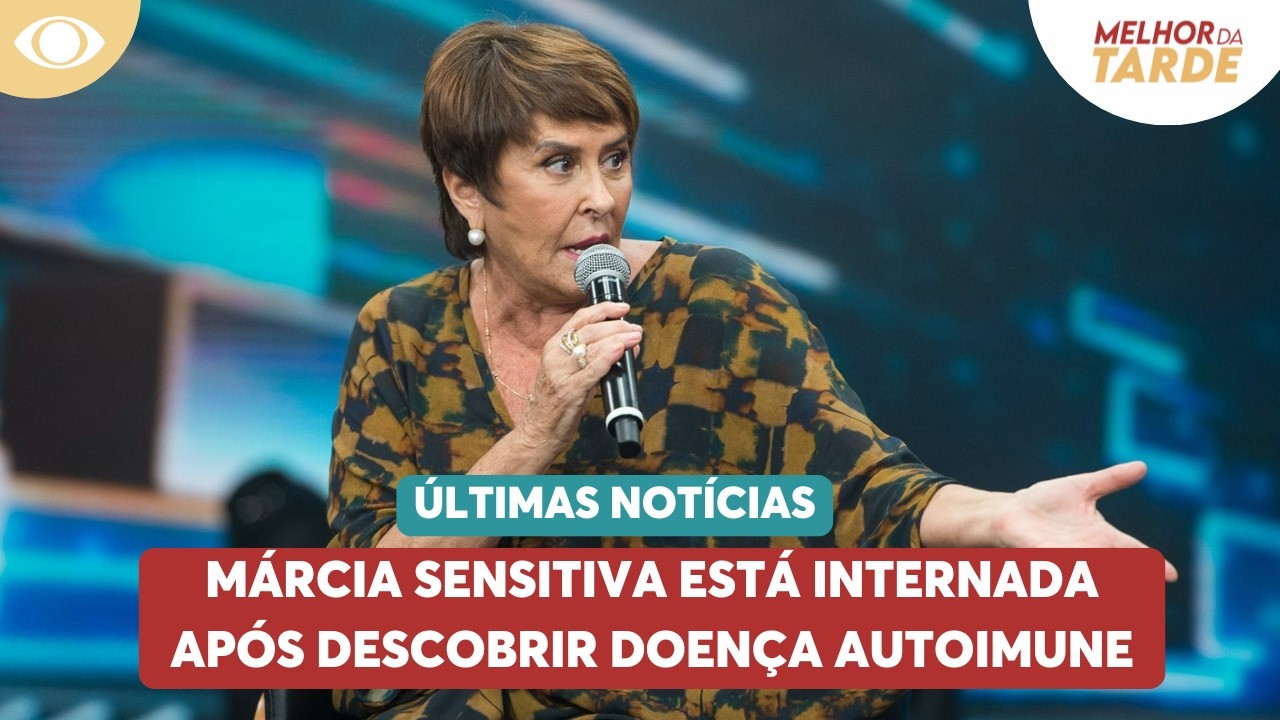 Márcia Sensitiva está internada após descobrir doença autoimune | Melhor da Tarde