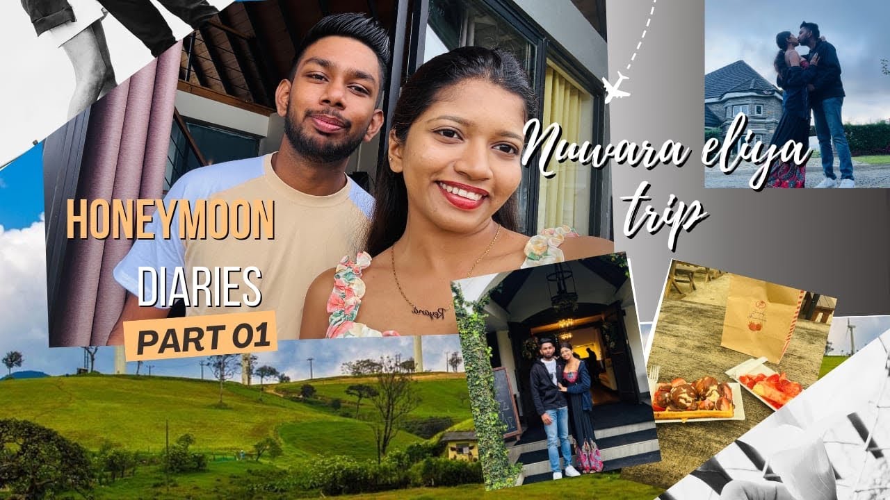 සීතල නුවර එළියේ honeymoon diaries part 01🥹🫶🏻🥶 ගංවතුර අස්සෙම ගිය ගමන🫠