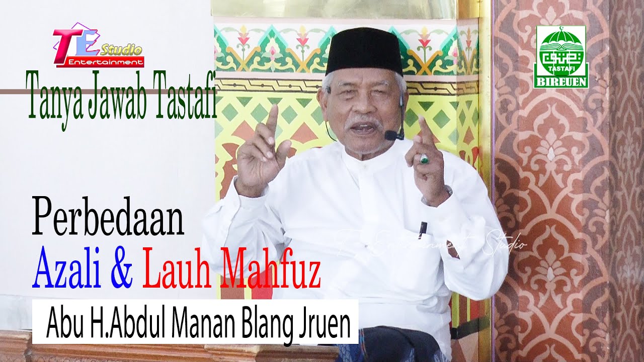 Perbedaan Azali & Lauh Mahfuz I Tanya Jawab Tauhid I Abu H.Abdul Manan Blang Jruen