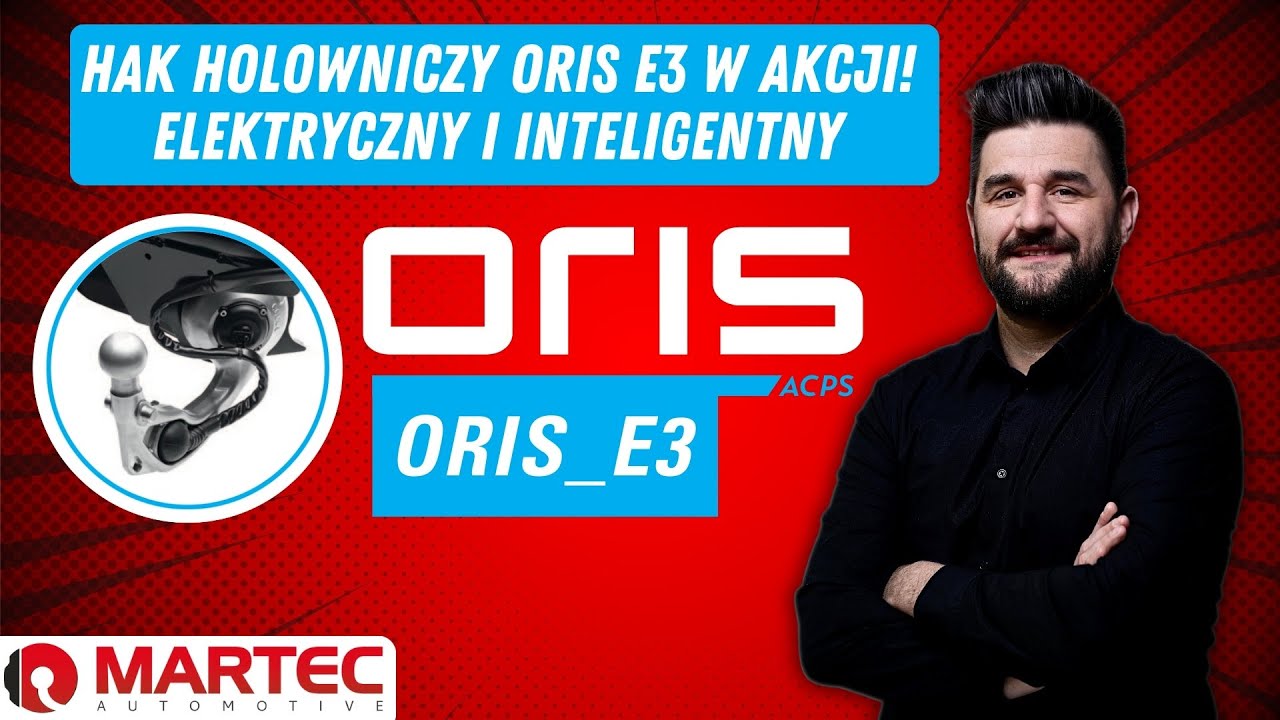 ORIS E3 &ndash; w pełni elektryczny hak holowniczy