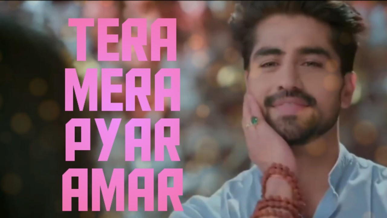 Tera mera pyar amar | Romantic Song | Valentine Week