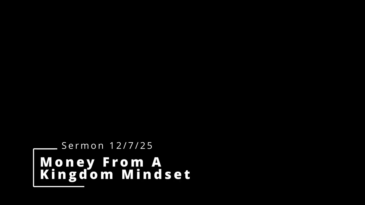 Ep 4.23 Sermon: Money From A Kingdom Mindset